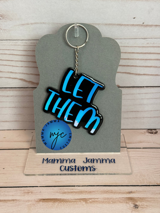 Let Them Acrylic Keychain